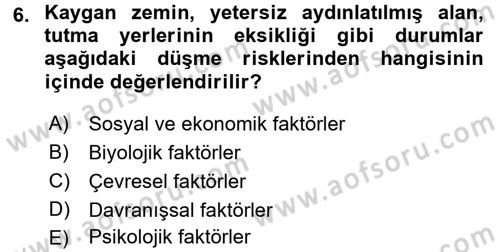 Temel Bakım Hizmetleri Dersi 2016 - 2017 Yılı (Vize) Ara Sınav Soruları 6. Soru