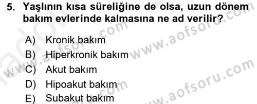 Temel Bakım Hizmetleri Dersi 2017 - 2018 Yılı 3 Ders Sınavı 5. Soru