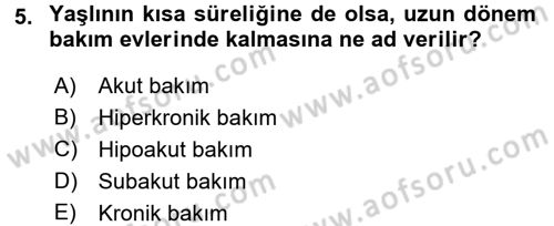 Temel Bakım Hizmetleri Dersi 2017 - 2018 Yılı (Vize) Ara Sınav Soruları 5. Soru