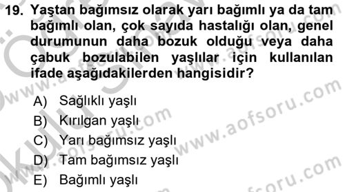 Temel Bakım Hizmetleri Dersi 2018 - 2019 Yılı Yaz Okulu Sınav Soruları 19. Soru