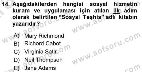 Sosyal Hizmet Mesleğine Giriş Dersi 2024 - 2025 Yılı (Vize) Ara Sınav Soruları 14. Soru