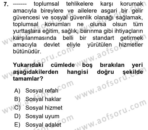 Sosyal Hizmet Mesleğine Giriş Dersi 2024 - 2025 Yılı (Vize) Ara Sınav Soruları 7. Soru
