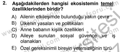Özel Gereksinimli Bireyler ve Bakım Hizmetleri Dersi 2012 - 2013 Yılı (Vize) Ara Sınav Soruları 2. Soru