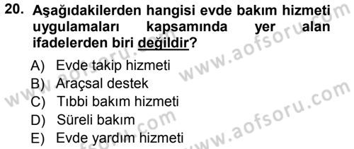 Özel Gereksinimli Bireyler ve Bakım Hizmetleri Dersi 2012 - 2013 Yılı (Vize) Ara Sınav Soruları 20. Soru