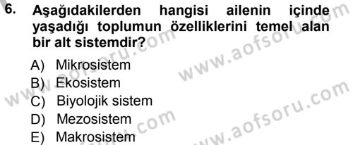 Özel Gereksinimli Bireyler ve Bakım Hizmetleri Dersi 2012 - 2013 Yılı (Vize) Ara Sınav Soruları 6. Soru