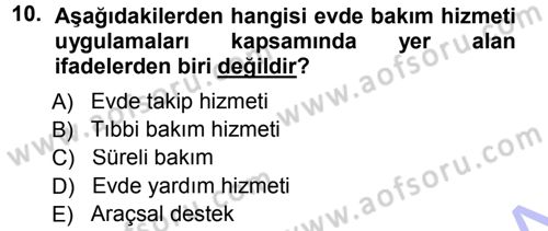 Özel Gereksinimli Bireyler ve Bakım Hizmetleri Dersi 2012 - 2013 Yılı (Final) Dönem Sonu Sınav Soruları 10. Soru