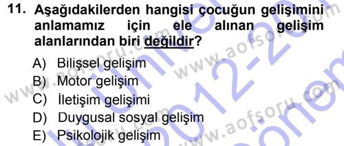 Özel Gereksinimli Bireyler ve Bakım Hizmetleri Dersi 2012 - 2013 Yılı (Final) Dönem Sonu Sınav Soruları 11. Soru