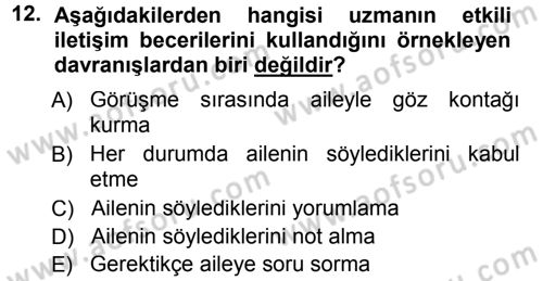 Özel Gereksinimli Bireyler ve Bakım Hizmetleri Dersi 2012 - 2013 Yılı (Final) Dönem Sonu Sınav Soruları 12. Soru