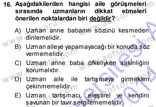 Özel Gereksinimli Bireyler ve Bakım Hizmetleri Dersi 2013 - 2014 Yılı (Vize) Ara Sınav Soruları 16. Soru