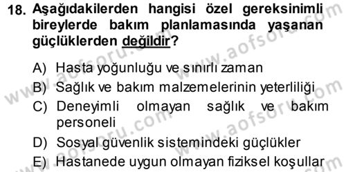 Özel Gereksinimli Bireyler ve Bakım Hizmetleri Dersi 2013 - 2014 Yılı (Final) Dönem Sonu Sınav Soruları 18. Soru