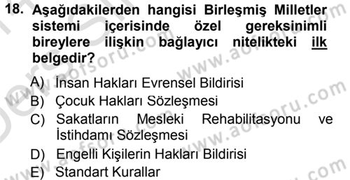 Özel Gereksinimli Bireyler ve Bakım Hizmetleri Dersi 2013 - 2014 Yılı Tek Ders Sınav Soruları 18. Soru