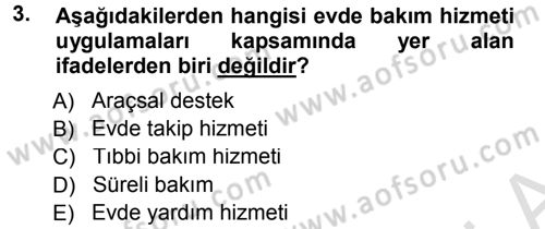 Özel Gereksinimli Bireyler ve Bakım Hizmetleri Dersi 2013 - 2014 Yılı Tek Ders Sınav Soruları 3. Soru