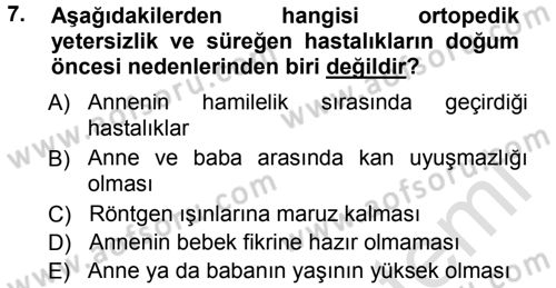 Özel Gereksinimli Bireyler ve Bakım Hizmetleri Dersi 2013 - 2014 Yılı Tek Ders Sınav Soruları 7. Soru
