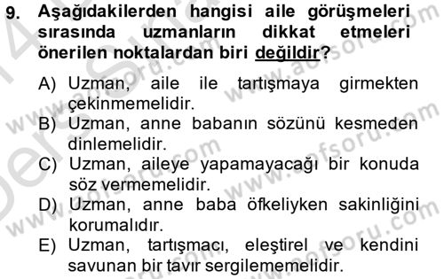 Özel Gereksinimli Bireyler ve Bakım Hizmetleri Dersi 2013 - 2014 Yılı Tek Ders Sınav Soruları 9. Soru