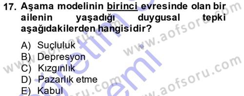 Özel Gereksinimli Bireyler ve Bakım Hizmetleri Dersi 2014 - 2015 Yılı (Vize) Ara Sınav Soruları 17. Soru