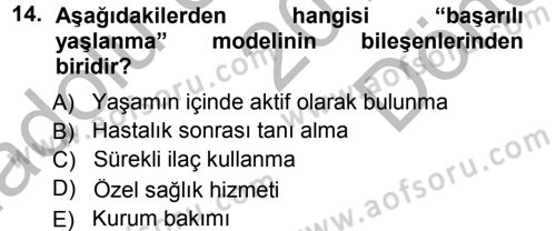 Özel Gereksinimli Bireyler ve Bakım Hizmetleri Dersi 2014 - 2015 Yılı (Final) Dönem Sonu Sınav Soruları 14. Soru