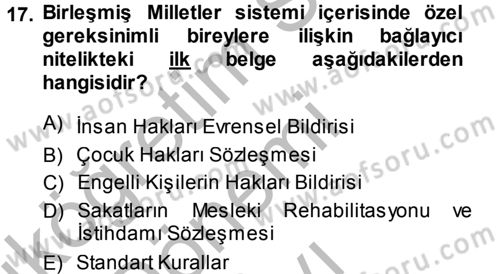 Özel Gereksinimli Bireyler ve Bakım Hizmetleri Dersi 2014 - 2015 Yılı (Final) Dönem Sonu Sınav Soruları 17. Soru