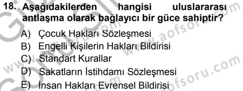 Özel Gereksinimli Bireyler ve Bakım Hizmetleri Dersi 2014 - 2015 Yılı (Final) Dönem Sonu Sınav Soruları 18. Soru
