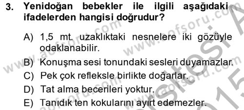 Özel Gereksinimli Bireyler ve Bakım Hizmetleri Dersi 2014 - 2015 Yılı (Final) Dönem Sonu Sınav Soruları 3. Soru