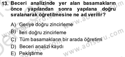 Özel Gereksinimli Bireyler ve Bakım Hizmetleri Dersi 2014 - 2015 Yılı Tek Ders Sınav Soruları 13. Soru