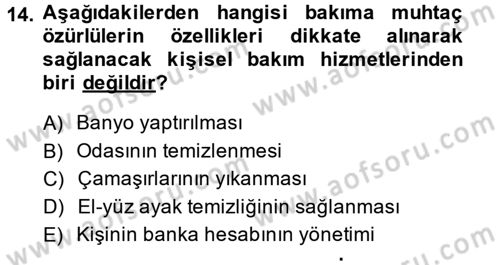 Özel Gereksinimli Bireyler ve Bakım Hizmetleri Dersi 2014 - 2015 Yılı Tek Ders Sınav Soruları 14. Soru