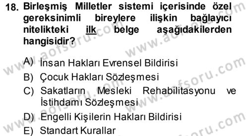 Özel Gereksinimli Bireyler ve Bakım Hizmetleri Dersi 2014 - 2015 Yılı Tek Ders Sınav Soruları 18. Soru