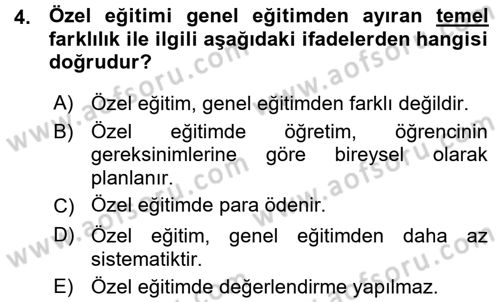 Özel Gereksinimli Bireyler ve Bakım Hizmetleri Dersi 2015 - 2016 Yılı (Vize) Ara Sınav Soruları 4. Soru