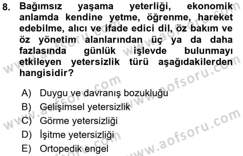 Özel Gereksinimli Bireyler ve Bakım Hizmetleri Dersi 2015 - 2016 Yılı (Vize) Ara Sınav Soruları 8. Soru