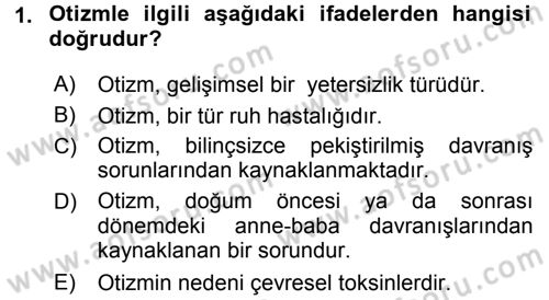 Özel Gereksinimli Bireyler ve Bakım Hizmetleri Dersi 2015 - 2016 Yılı (Final) Dönem Sonu Sınav Soruları 1. Soru
