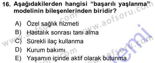 Özel Gereksinimli Bireyler ve Bakım Hizmetleri Dersi 2015 - 2016 Yılı (Final) Dönem Sonu Sınav Soruları 16. Soru