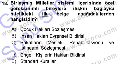 Özel Gereksinimli Bireyler ve Bakım Hizmetleri Dersi 2015 - 2016 Yılı (Final) Dönem Sonu Sınav Soruları 18. Soru