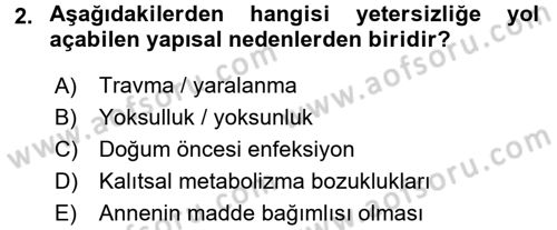 Özel Gereksinimli Bireyler ve Bakım Hizmetleri Dersi 2015 - 2016 Yılı (Final) Dönem Sonu Sınav Soruları 2. Soru