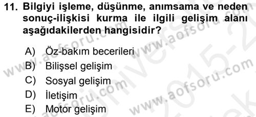 Özel Gereksinimli Bireyler ve Bakım Hizmetleri Dersi 2015 - 2016 Yılı Tek Ders Sınav Soruları 11. Soru