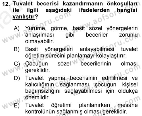 Özel Gereksinimli Bireyler ve Bakım Hizmetleri Dersi 2015 - 2016 Yılı Tek Ders Sınav Soruları 12. Soru