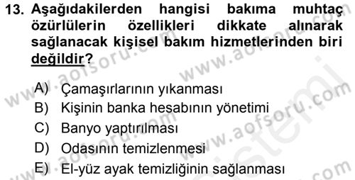 Özel Gereksinimli Bireyler ve Bakım Hizmetleri Dersi 2015 - 2016 Yılı Tek Ders Sınav Soruları 13. Soru