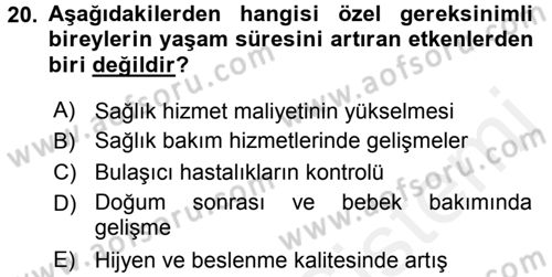 Özel Gereksinimli Bireyler ve Bakım Hizmetleri Dersi 2015 - 2016 Yılı Tek Ders Sınav Soruları 20. Soru
