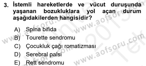 Özel Gereksinimli Bireyler ve Bakım Hizmetleri Dersi 2015 - 2016 Yılı Tek Ders Sınav Soruları 3. Soru
