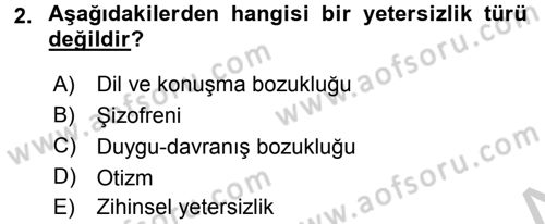 Özel Gereksinimli Bireyler ve Bakım Hizmetleri Dersi 2016 - 2017 Yılı 3 Ders Sınav Soruları 2. Soru
