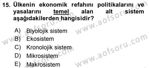 Özel Gereksinimli Bireyler ve Bakım Hizmetleri Dersi 2016 - 2017 Yılı (Vize) Ara Sınav Soruları 15. Soru