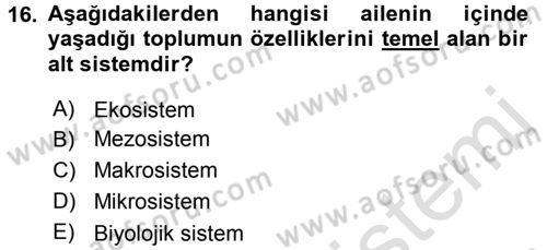Özel Gereksinimli Bireyler ve Bakım Hizmetleri Dersi 2016 - 2017 Yılı (Vize) Ara Sınav Soruları 16. Soru