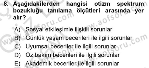 Özel Gereksinimli Bireyler ve Bakım Hizmetleri Dersi 2016 - 2017 Yılı (Vize) Ara Sınav Soruları 8. Soru