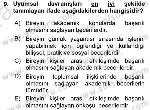 Özel Gereksinimli Bireyler ve Bakım Hizmetleri Dersi 2016 - 2017 Yılı (Vize) Ara Sınav Soruları 9. Soru