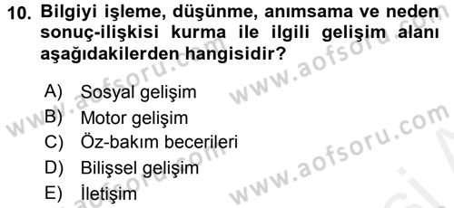 Özel Gereksinimli Bireyler ve Bakım Hizmetleri Dersi 2016 - 2017 Yılı (Final) Dönem Sonu Sınav Soruları 10. Soru