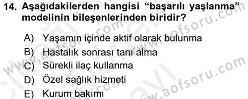 Özel Gereksinimli Bireyler ve Bakım Hizmetleri Dersi 2016 - 2017 Yılı (Final) Dönem Sonu Sınav Soruları 14. Soru