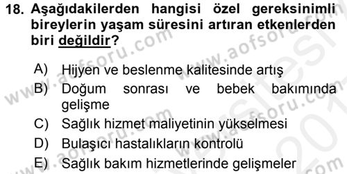 Özel Gereksinimli Bireyler ve Bakım Hizmetleri Dersi 2016 - 2017 Yılı (Final) Dönem Sonu Sınav Soruları 18. Soru
