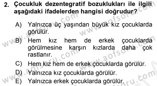 Özel Gereksinimli Bireyler ve Bakım Hizmetleri Dersi 2016 - 2017 Yılı (Final) Dönem Sonu Sınav Soruları 2. Soru
