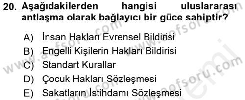 Özel Gereksinimli Bireyler ve Bakım Hizmetleri Dersi 2016 - 2017 Yılı (Final) Dönem Sonu Sınav Soruları 20. Soru