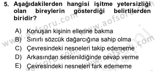Özel Gereksinimli Bireyler ve Bakım Hizmetleri Dersi 2017 - 2018 Yılı 3 Ders Sınav Soruları 5. Soru