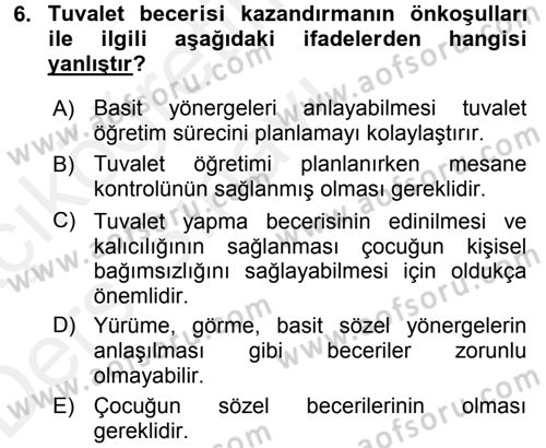 Özel Gereksinimli Bireyler ve Bakım Hizmetleri Dersi 2017 - 2018 Yılı 3 Ders Sınav Soruları 6. Soru