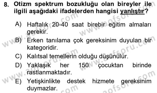 Özel Gereksinimli Bireyler ve Bakım Hizmetleri Dersi 2017 - 2018 Yılı (Vize) Ara Sınav Soruları 8. Soru